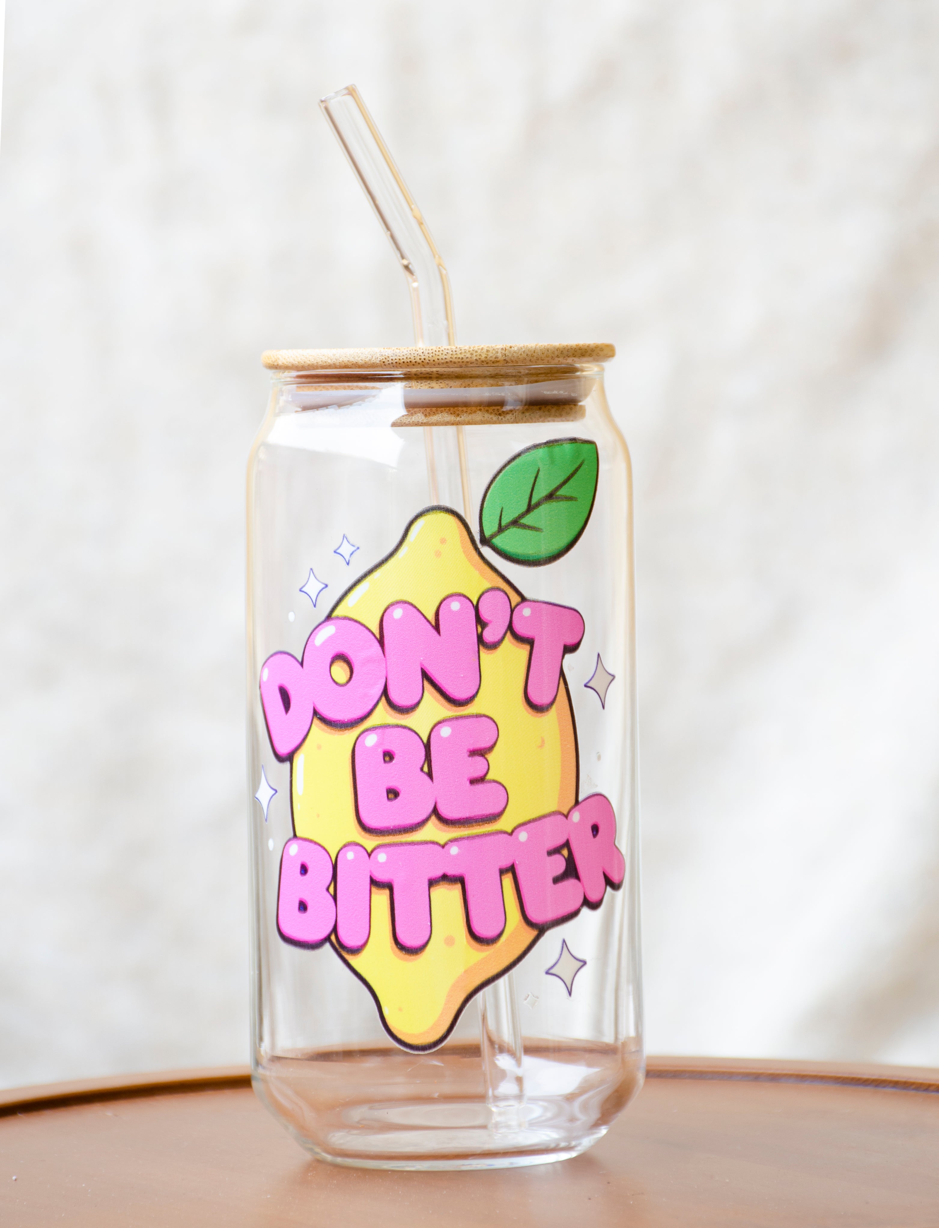 "Don’t Be Bitter" Ice Cup